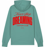 NEVER STOP DREAMING ICONIC BIO HOODIE