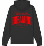 NEVER STOP DREAMING ICONIC BIO HOODIE