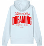NEVER STOP DREAMING ICONIC BIO HOODIE