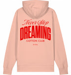 NEVER STOP DREAMING ICONIC BIO HOODIE