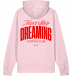 NEVER STOP DREAMING ICONIC BIO HOODIE