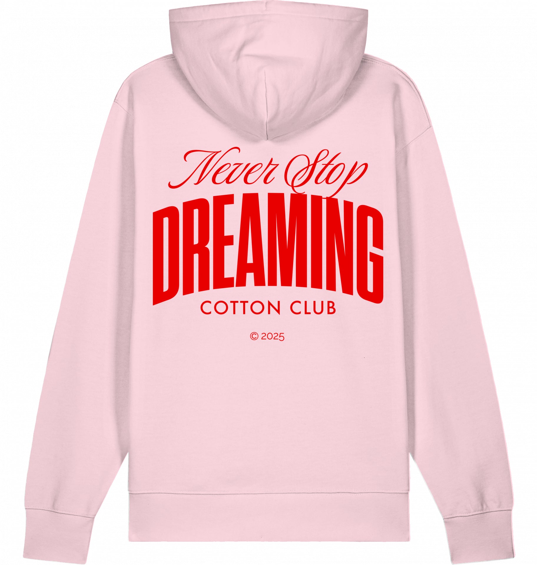 NEVER STOP DREAMING ICONIC BIO HOODIE