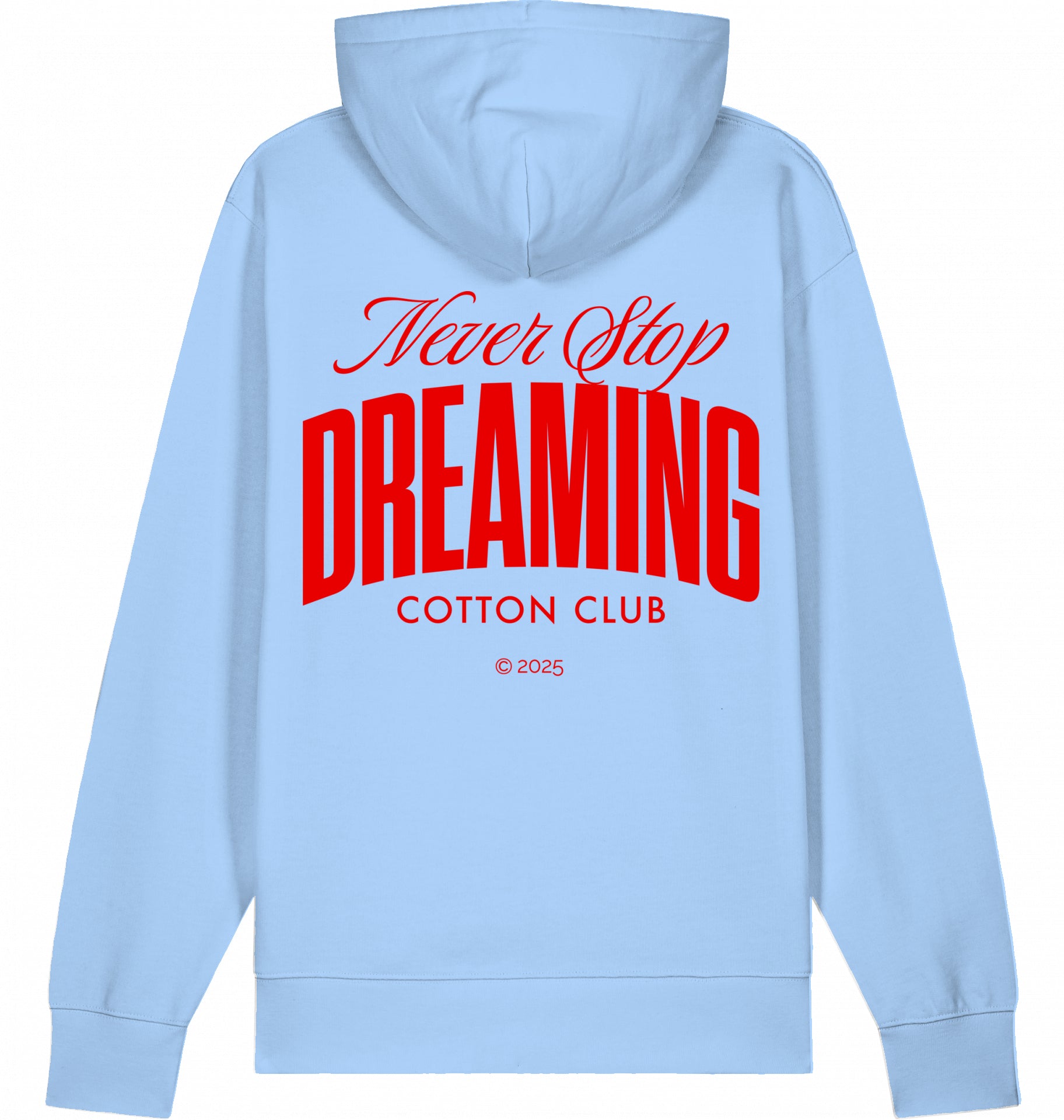 NEVER STOP DREAMING ICONIC BIO HOODIE